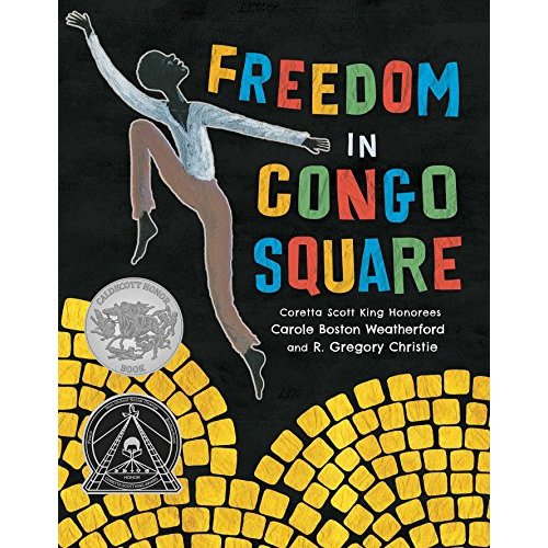 Freedom in Congo Square (Charlotte Zolotow Award)