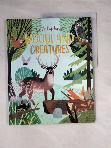 【書寶二手書T3／少年童書_Z1V】Let's Explore! Woodland Creatures_Claire Philip