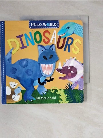 【書寶二手書T8／少年童書_X7M】Hello, World! Dinosaurs_Jill McDonald