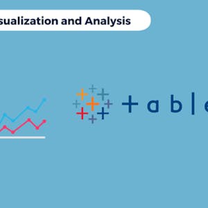Tableau for Data Visualization and Analysis