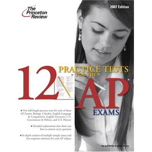 12 Practice Tests for the AP Exams (College Test Preparation)