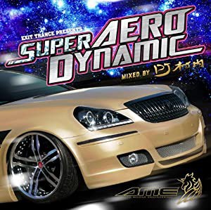 EXIT TRANCE PRESENTS SUPER AERODYNAMIC(中古品)