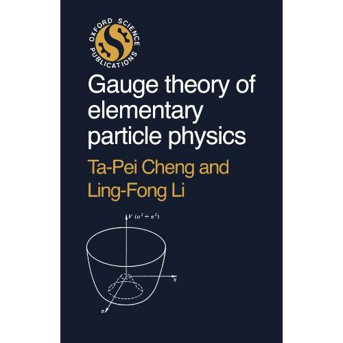 Gauge Theory Of Elementary Particle Physics (Oxford Science Publications)