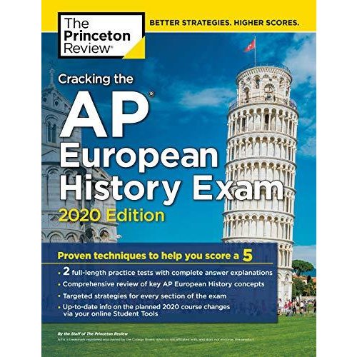 Cracking the AP European History Exam  2020 Edition: Practice Tests  Proven Techniques to Help You Score a (College Test Preparation)