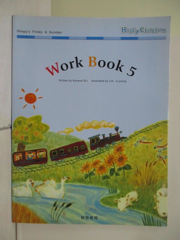 【書寶二手書T1／語言學習_ZMN】Happy Classroom Work Book 5_Sun-kyeong Cho, Kyowon English Language Center