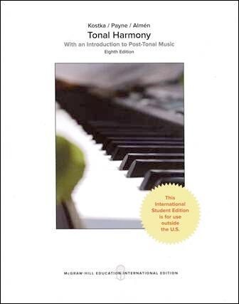 Tonal Harmony: With an Introduction to Post-Tonal Music (8版) Kostka 2016 McGraw-Hill