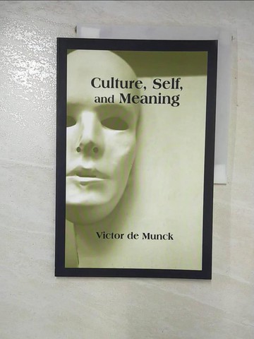 【書寶二手書T9／社會_R83】Culture, Self & Meaning_De Munck, Victor C.