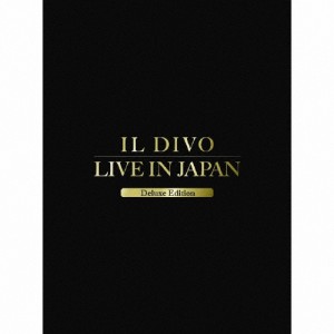 イル・ディーヴォ ライヴ・アット武道館 デラックス・エディション