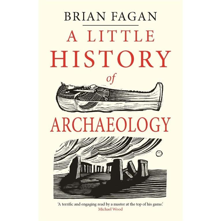 A Little History of Archaeology (Paperback)