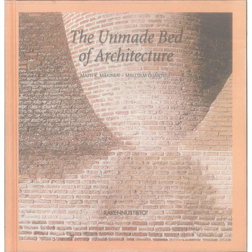 The Unmade Bed of Architecture -9789516827615 絕版英文設計書 [建築人設計人的店-上博圖書]