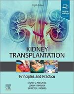 Kidney Transplantation: Principles and Practice (8版) Knechtle 2020 Elsevier