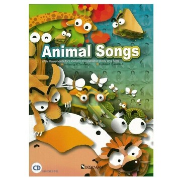 Animal Songs: With Movements for Children that Balance Body and Mind (書+CD) (1版) R. Tamminga 唐睿謙 2003 書林