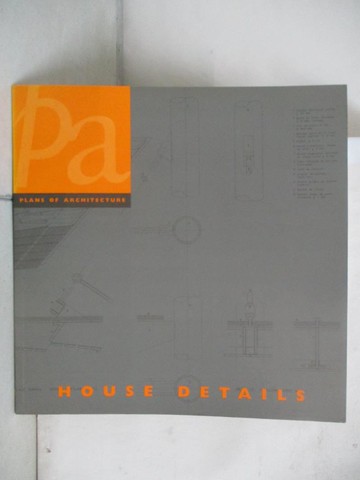 【書寶二手書T8／建築_UNG】House details_author, Francisco Asensio Cerver.