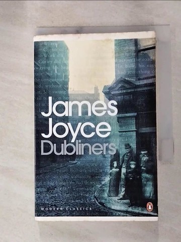 【書寶二手書T4／原文小說_HGG】Dubliners_Joyce James