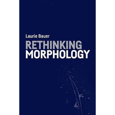 Rethinking Morphology