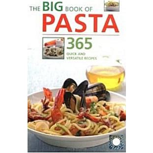 The Big Book of Pasta: 365 Quick and Versatile Recipes (Spiral-bound)