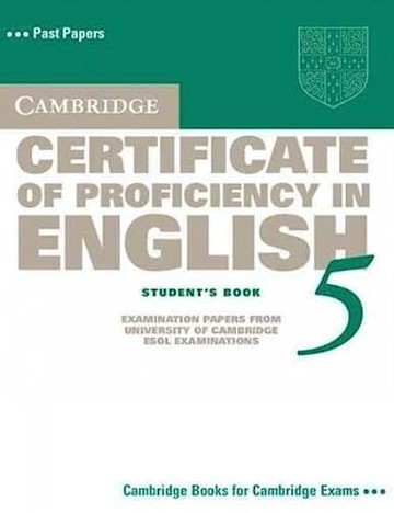 Cambridge Certificate of Proficiency in English 5 Student's Book (1版) ESOL  Cambridge