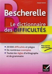 Bescherelle Le dictionnaire des difficultés: Toute l'orthographe au quotidien  其他  中央-上林