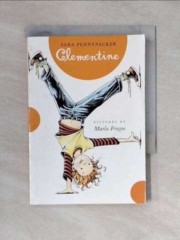 【書寶二手書T1／兒童文學_V4A】Clementine_Sara Pennypacker ; pictures by Marla Frazee