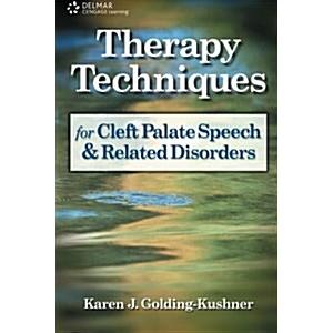 Therapy Techniques for Cleft Palate Speech and Related Disorders (Paperback)