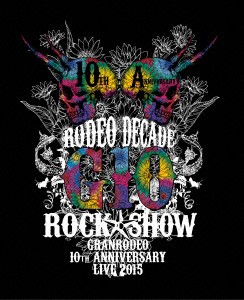 ｇｒａｎｒｏｄｅｏ １０ｔｈ ａｎｎｉｖｅｒｓａｒｙ ｌｉｖｅ ２０１５ ｇ１０ ｒｏｃｋ ｓｈｏｗ ｒｏｄｅｏ ｄｅｃａｄｅ 通販 Lineポイント最大1 0 Get Lineショッピング