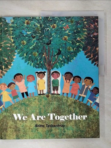 【書寶二手書T2／少年童書_KOP】We are together_Britta Teckentrup