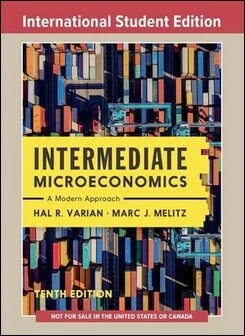 Intermediate Microeconomics: A Modern Approach (10版) Hal R. Varian, Marc Melitz 2024 NORTON