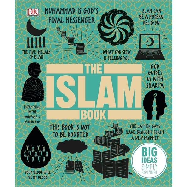 The Islam Book Big Ideas Simply Explained (Hardcover)