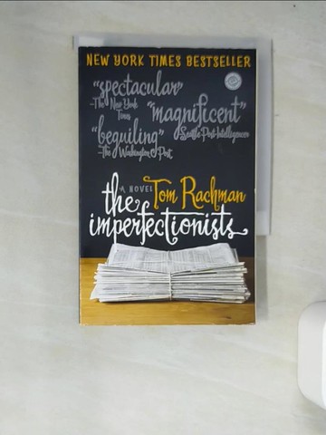 【書寶二手書T4／原文小說_W36】The Imperfectionists: A Novel_Rachman, Tom