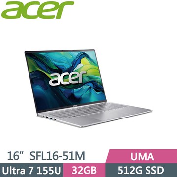 ACER Swift Lite 16 SFL16-51M-74W7 銀 (Ultra 7 155U/32G/512GB/Win11/16吋) AI筆電