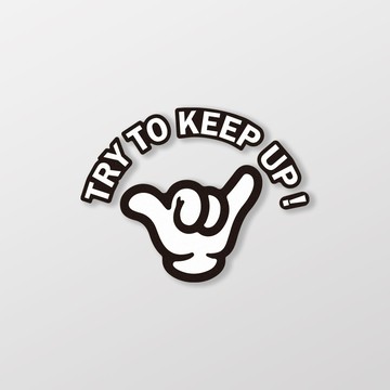 Try To Keep Up/車貼 SunBrother孫氏兄弟 3M 反光貼紙 防水貼紙 車貼貼紙