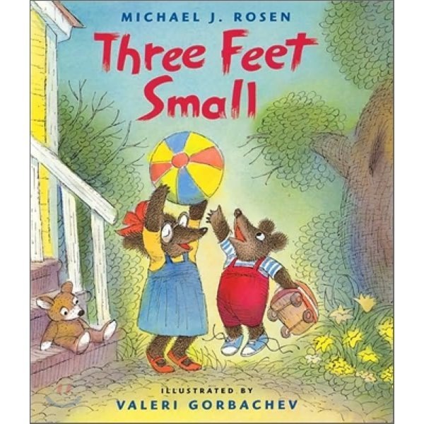 Three Feet Small Michael J. Rosen Valeri Gorbachev