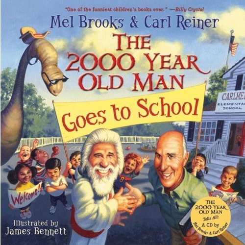 The 2000 Year Old Man Goes To School