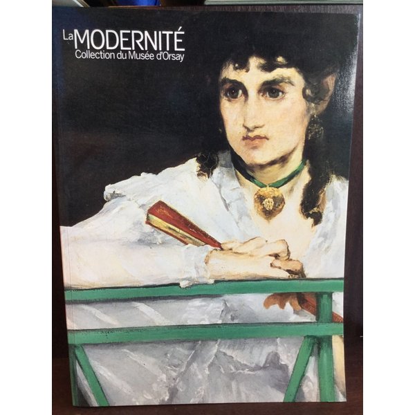 オルセー美術館展図録〜モデルニテ〜パリ近代の誕生