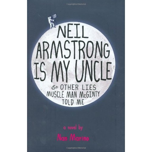 Neil Armstrong Is My Uncle  Other Lies Muscle Man Mcginty Told Me