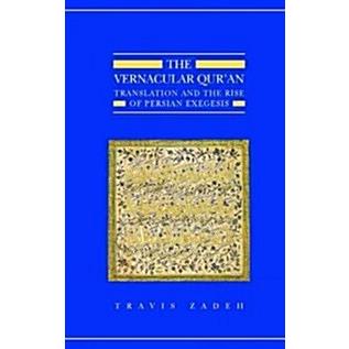 The Vernacular Qur'an Translation and the Rise of Persian Exegesis (Hardcover)