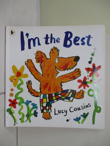 【書寶二手書T8／少年童書_ZZA】I’m the Best_Lucy Cousins