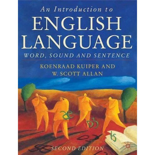 An Introduction to English Language: Word  Sound  and Sentence