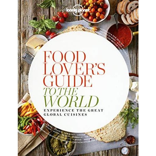 Food Lover's Guide To The World [Paperback] (Lonely Planet)