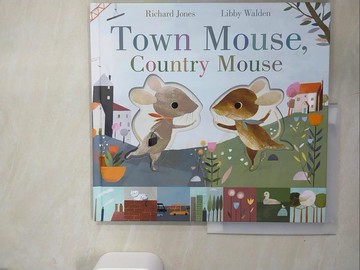 【書寶二手書T6／少年童書_QJI】Town Mouse, Country Mouse_Libby Walden; Richard Jones