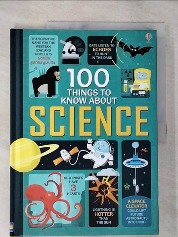 【書寶二手書T2／兒童文學_DYD】100 Things to Know About Science（8歲以上）_Usborne
