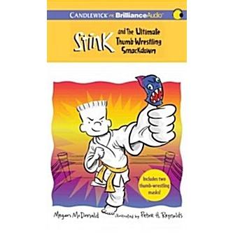 Stink and the Ultimate Thumb-Wrestling Smackdown (Audio CD)