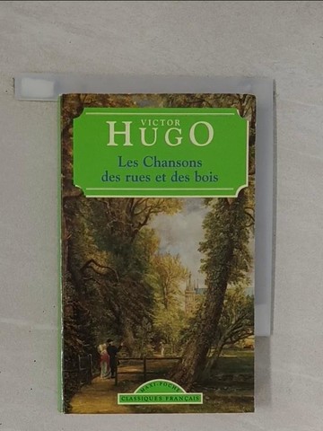 【書寶二手書T1／文學_YGD】Les chansons des rues et des bois_Victor Hugo