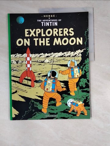 【書寶二手書T7／少年童書_SBV】Tintin Explorers On The Moon_Herge