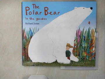 【書寶二手書T2／少年童書_QJI】The Polar Bear in the Garden_Jones, Richard