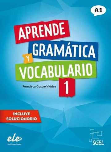 Aprende gramática y vocabulario 1 (A1) - Libro 課本 (1版) Francisca Castro  SGEL