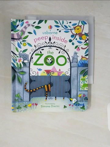 【書寶二手書T1／繪本_V8H】Peep Inside The Zoo_Anna Milbourne,Simona Dimitri