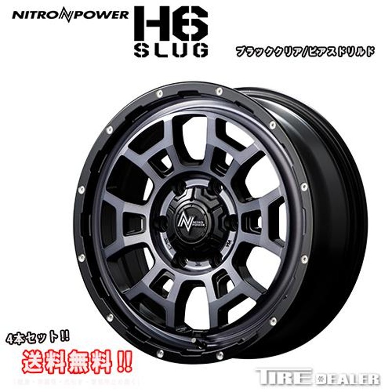 ナイトロパワー H6SLUG 16インチ 6.5J P.C.D:139.7 6穴 インセット：48 ブラッククリア/ピアスドリルド ホイール4本セット  キャラバン 26系 等に | LINEブランドカタログ