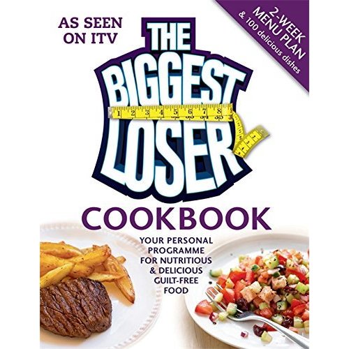 The Biggest Loser Cookbook.