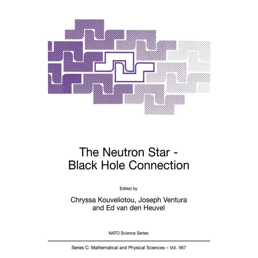 The Neutron Star―Black Hole Connection (Nato Science Series C:, 567)